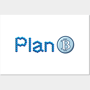 Plan B bitcoin blockchain technology Posters and Art